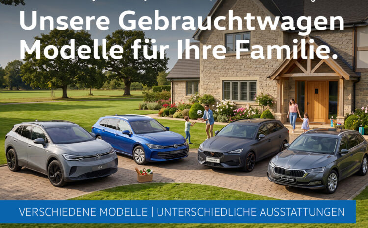  Gebrauchtwagen Modelle für Familien